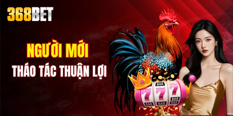 Người mới tháo tác thuận lợi