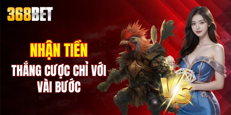 Nhận tiền thắng cược chỉ với vài bước